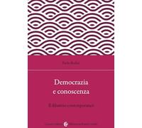 Democrazia e conoscenza. Il dibattito contemporaneo