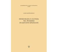 Democrazia e cultura nel pensiero di Giovanni Spadolini
