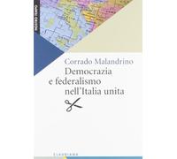 Democrazia e federalismo nell'Italia unita
