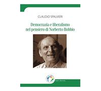 Democrazia e liberalismo nel pensiero di Norberto Bobbio