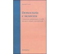 Democrazia e sicurezza. L'istituzione parlamentare e le sfide del nuovo scenario internazionale
