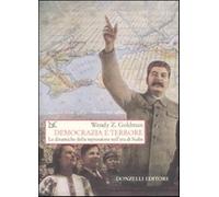 Democrazia e terrore. Le dinamiche della repressione nell'era di Stalin - ...