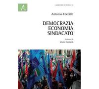 Democrazia, economia, sindacato