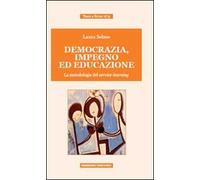 Democrazia, impegno ed educazione. La metodologia del service-learning