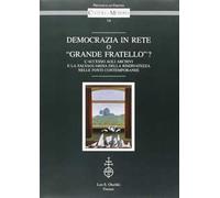 Democrazia in rete o «Grande fratello»? L'accesso agli archivi e la salvaguardia della riservatezza nelle fonti contemporanee