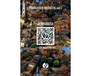 Democrazia. La sfida della fraternità [Paperback] [Mar 15, 2024] Occhetta, Franc