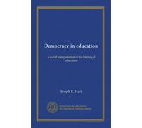 Democrazia nell'educazione: un'interpretazione sociale della storia dell'educazione