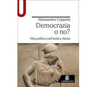 Democrazia o no? Vita politica nell’antica Atene