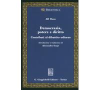 Democrazia, potere e diritto. Contributi al dibattito odierno - 2