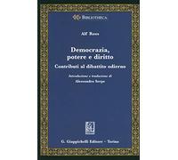 Democrazia, potere e diritto. Contributi al dibattito odierno