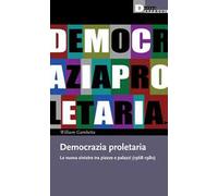 Democrazia proletaria. La nuova sinistra tra piazze e palazzi (1968-1980)