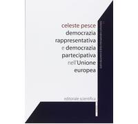 Democrazia rappresentativa e democrazia partecipativa nell'Unione europea ...
