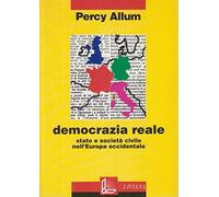Democrazia reale. Stato e società civile nell'Europa occidentale