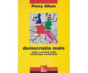 Democrazia reale. Stato e società civile nell'Europa occidentale