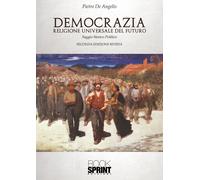 Democrazia - Seconda Edizione - Pietro De Angelis