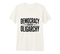 Democrazia sull'oligarchia Maglietta Premium