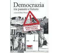 Democrazia tra passato e futuro
