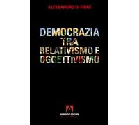 Democrazia tra relativismo e oggettivismo