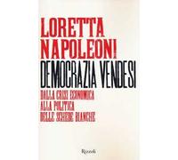 Democrazia vendesi. Dalla crisi economica alla politica delle schede bianche