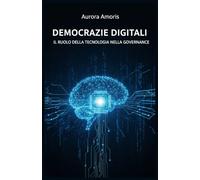 Democrazie Digitali: Il Ruolo della Tecnologia nella Governance