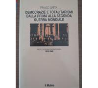 Democrazie e totalitarismi dalla prima alla seconda guerra mondiale (1918-1945)