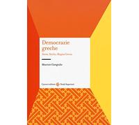 Democrazie greche. Atene, Sicilia, Magna Grecia