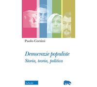 Democrazie populiste. Storia, teoria, politica
