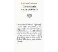 Democrazie senza memoria
