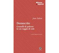 Democrito. Come granelli di polvere in un raggio di sole