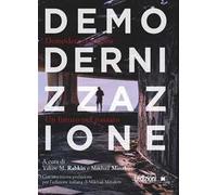 Demodernizzazione. Un futuro nel passato