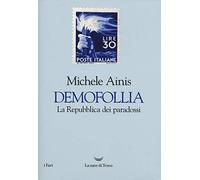 Demofollia. La repubblica dei paradossi