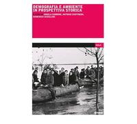 Demografia e ambiente in prospettiva storica