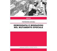 Demografia e migrazioni nel mutamento epocale
