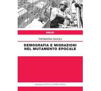 Demografia e migrazioni nel mutamento epocale
