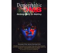 Demographic Bomb: Demography is Destiny