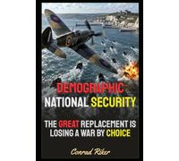 Demographic National Security: The Great Replacement Is Losing A War By Choice