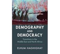 Demography and Democracy: Transitions in the Middle East and North Africa