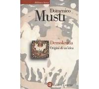 Demokratía. Origini di un'idea