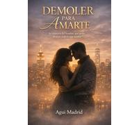 Demoler Para Amarte