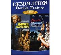 Demolition Double Feature - Wanted-Dead Or Alive/Death Bef
