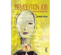 Demolition Job. Lettere all'usurpatore