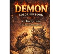 DEMON Coloring Book Part 4 7 Deadly Sins: An Adult Coloring Book