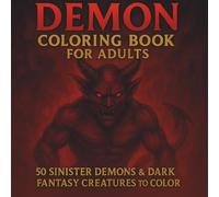 Demon Colouring Book: 50 Demon and Dark Fantasy Creatures to Colour