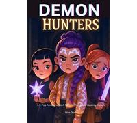 Demon Hunters: A K-Pop Fantasy of Dark Secrets That Could Destroy Huntrix