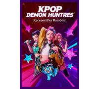 DEMON HUNTERS RACCONTI: Brevi storie di sogni, luce e legami indistruttibili