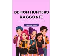 Demon Hunters Racconti: Una fantasia K-Pop per scoprire la verità dietro le Huntrix