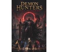 Demon Hunters: The Shadow King: A Dark Fantasy Adventure
