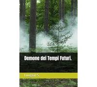 Demone dei Tempi Futuri.