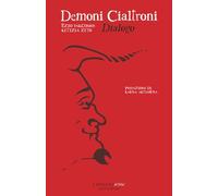 Demoni Cialtroni. Dialogo.