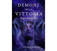Demoni della Vittoria: Magia Sciamanica
